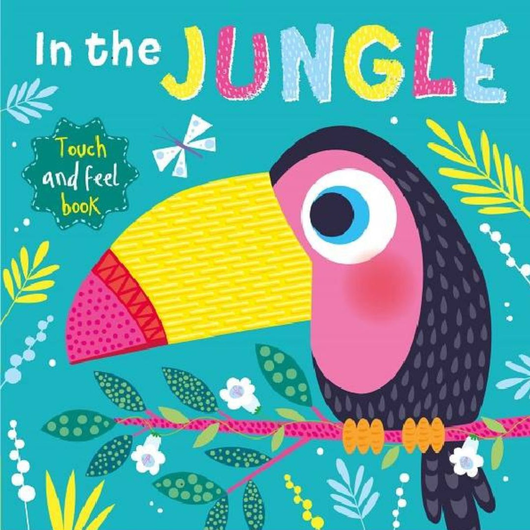 In The Jungle Touch And Feel Book