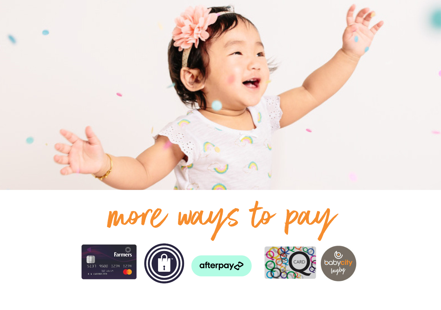 More ways to pay - Afterpay, Q Card and layby all accepted