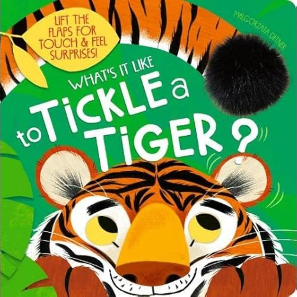 Hinkler Books Touch and Feel Board Book - Whats It Like To Tickle A Tiger from Hinkler NZ stock babycity